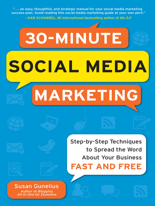 Susan Gunelius创作的30-Minute Social Media Marketing作品的详细信息 - 可供借阅